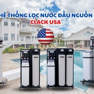 Hệ thống lọc nước đầu nguồn Clack hàng chính hãng