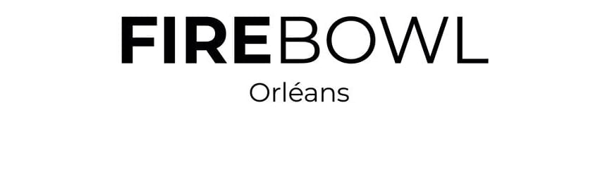 FIREBOWL ORLEANS