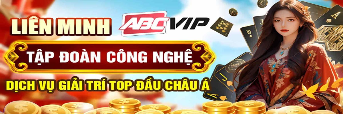 ABCVIP Cá cược đỉnh cao, thưởng liền tay!