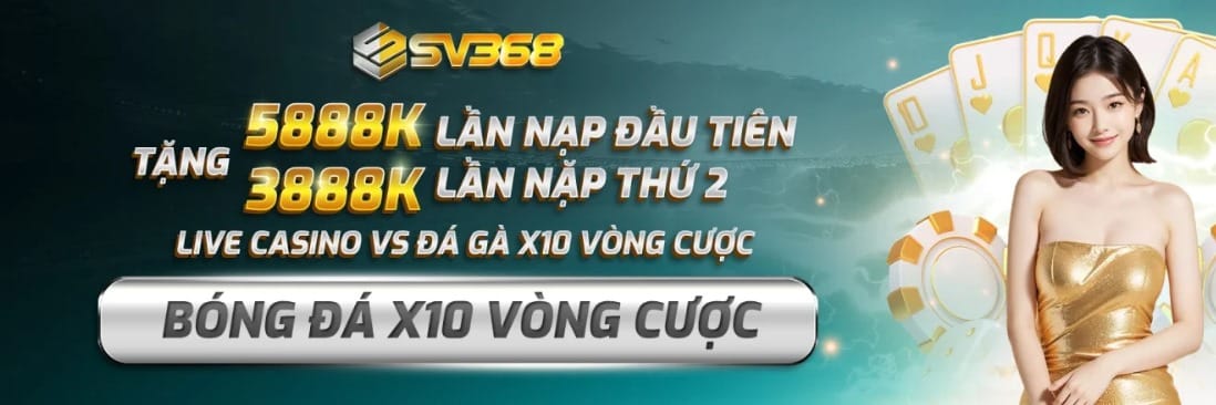 SV368 Nhà cái giải trí đa nền tảng, uy tín hàng đầu