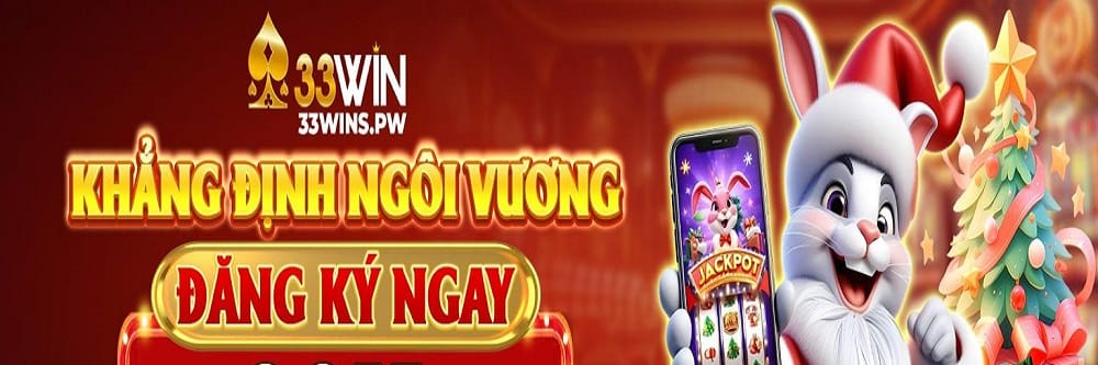 33WIN -  NHÀ CÁI CÁ CƯỢC CASINO NHẬN THƯỞNG KHỦNG 