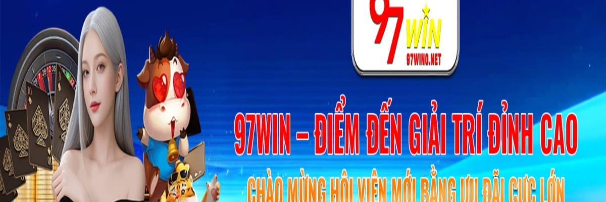 97Win  Sân Chơi Cá Cược