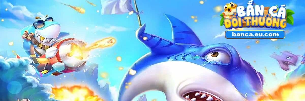 Top 12 Game Bắn Cá Đổi Thưởng Online