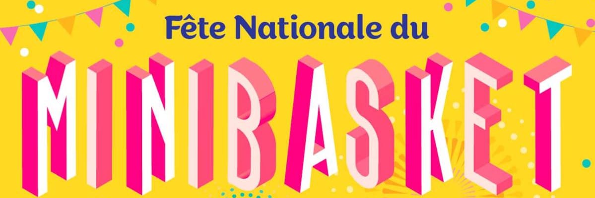 FETE NATIONALE DU MINI BASKET