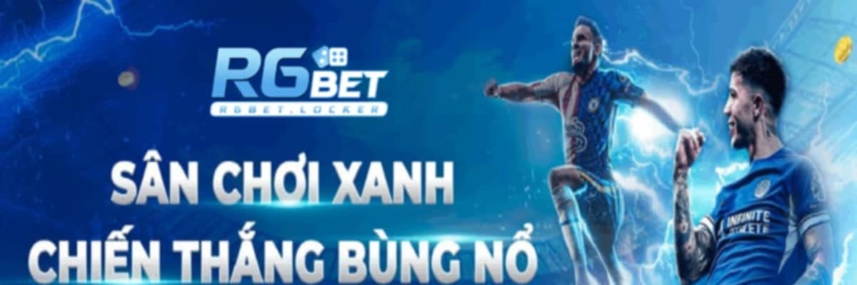Rgbet – Nhà cái cá cược uy tín, chơi là thắng lớn