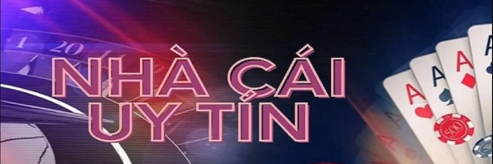 Nhà cái uy tín