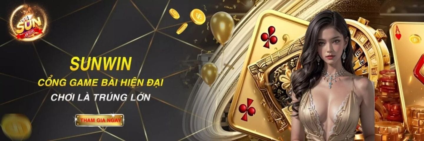Sunwin - Cổng game bài đổi thưởng Sun Win