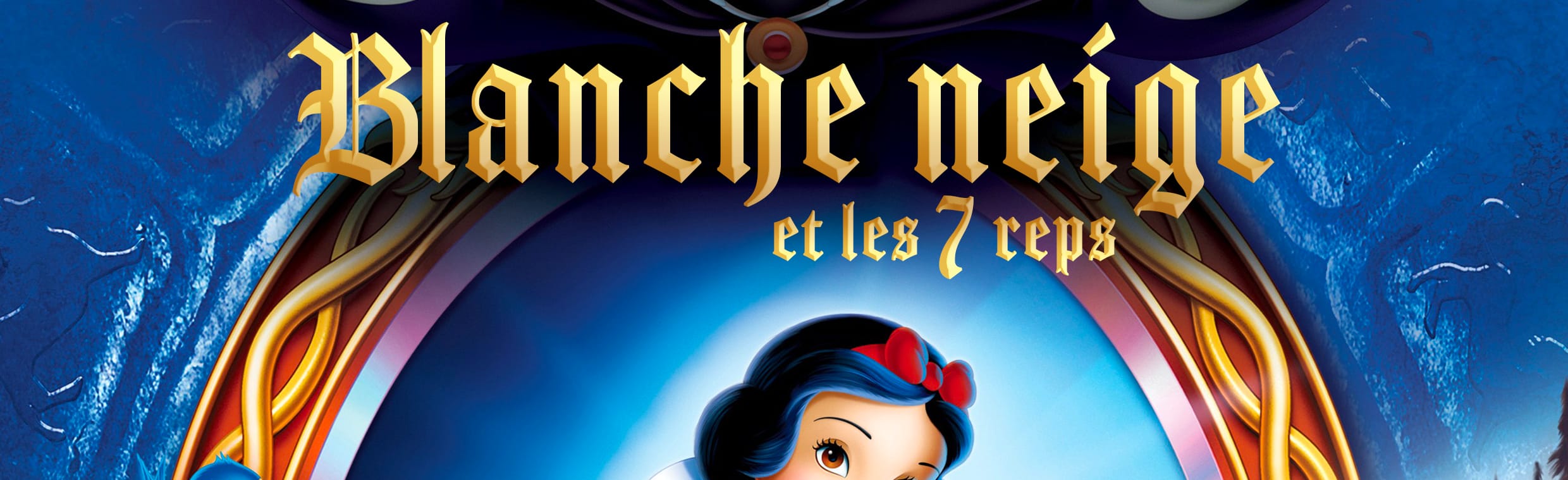 Blanche neige et les 7 reps