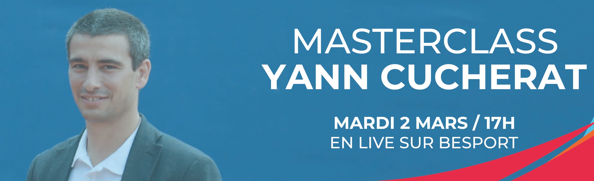 MASTERCLASS YANN CUCHERAT